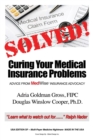 Image for Solved! Curing Your Medical Insurance Problems : Advice from MedWise Insurance Advocacy