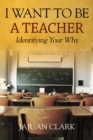 Image for I Want To Be A Teacher