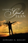 Image for Under God&#39;s Plan : The Battle of Free Will