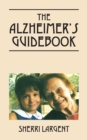 Image for The Alzheimer&#39;s Guidebook