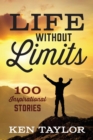 Image for Life Without Limits : 100 Inspirational Stories