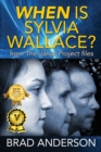 Image for When Is Sylvia Wallace? from The Janus Project files