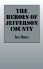 Image for The Heroes of Jefferson County