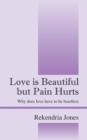 Image for Love is Beautiful but Pain Hurts