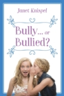 Image for Bully...or Bullied?