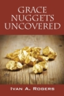 Image for Grace Nuggets Uncovered