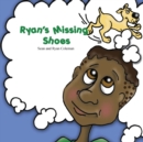 Image for Ryan&#39;s Missing Shoes
