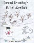 Image for Garwood Groundhog&#39;s Winter Adventure