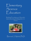 Image for Elementary Science Education : Building Foundations of Scientific Understanding, Vol. II, grades 3-5, 2nd ed.