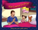 Image for May Learns To Pray