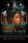 Image for Twist of Fate : A Truth Wrapped in a Beautiful Lie