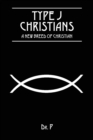 Image for Type J Christians : A New Breed Of Christian