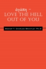 Image for ???p? - LOVE the HELL Out of You : The Greatest of These is Love