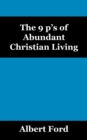 Image for The 9 p&#39;s of Abundant Christian Living