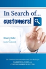 Image for In Search of...Customers : Timeless Fundamentals and The New Rules for Marketing, Sales and Customer Service Success
