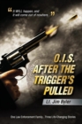 Image for O.I.S. After the Trigger&#39;s Pulled