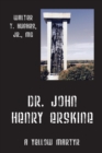 Image for Dr. John Henry Erskine : A Yellow Martyr