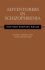 Image for Adventurers In Schizophrenia