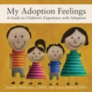 Image for My Adoption Feelings : A Guide to Children&#39;s Experience with Adoption