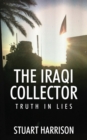 Image for The Iraqi Collector : Truth In Lies