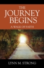 Image for The Journey Begins : A Walk of Faith
