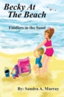 Image for Becky At The Beach : Fiddlers In The Sand
