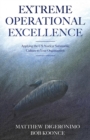 Image for Extreme Operational Excellence : Applying the US Nuclear Submarine Culture to Your Organization
