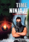 Image for Time Ninja II : The War for New Earth