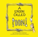 Image for A Spoon Called Poon!