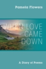 Image for When Love Came Down