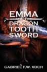 Image for Emma and the Dragon Tooth Sword