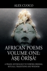 Image for African Poems Volume One : A?? Ori?a!: A Praise Anthology to Yoruba Orishas, Rituals, Traditions and Wisdom