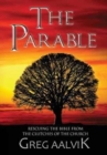 Image for The Parable : Rescuing The Bible From The Clutches Of The Church