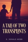 Image for A Tale of Two Transplants