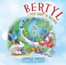Image for Bertyl : I Just Want to Belong