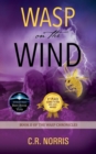 Image for Wasp on the Wind : Book II of the Wasp Chronicles