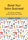 Image for Boost Your Salon Business! : 102 Posts from the Beauty Educator Support Team website
