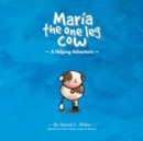 Image for Maria The One Leg Cow
