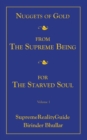 Image for Nuggets Of Gold From The Supreme Being For The Starved Soul : Volume 1 SupremeRealityGuide