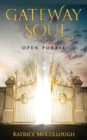 Image for Gate Way To The Soul : Open Portal