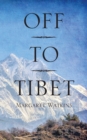 Image for Off To Tibet