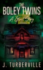 Image for The Boley Twins : A Ghost Story