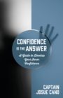 Image for Confidence is the Answer : A Guide to Develop Your Inner Confidence