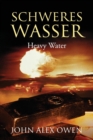 Image for Schweres Wasser : Heavy Water