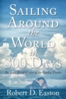 Image for Sailing Around the World In 300 Days : The Last World Cruise of the Yankee Trader