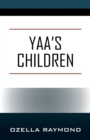 Image for Yaa&#39;s Children