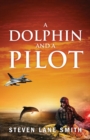 Image for A Dolphin and a Pilot
