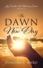 Image for The Dawn of a New Day