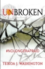 Image for Unbroken : #NoLongerAfraid