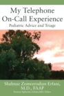 Image for My Telephone On-Call Experience : Pediatric Advice and Triage
